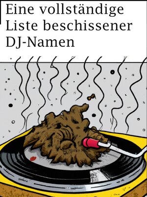 cover image of Eine vollständige Liste beschissener DJ-Namen